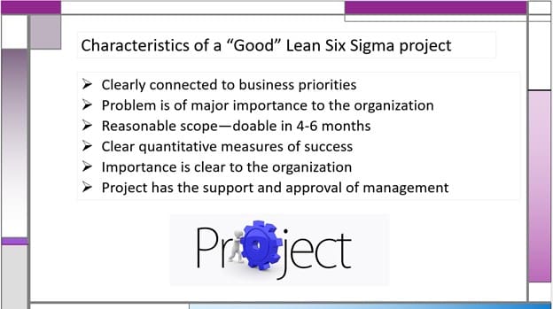 Characteristics of a Good Lean Six Sigma Green Belt project