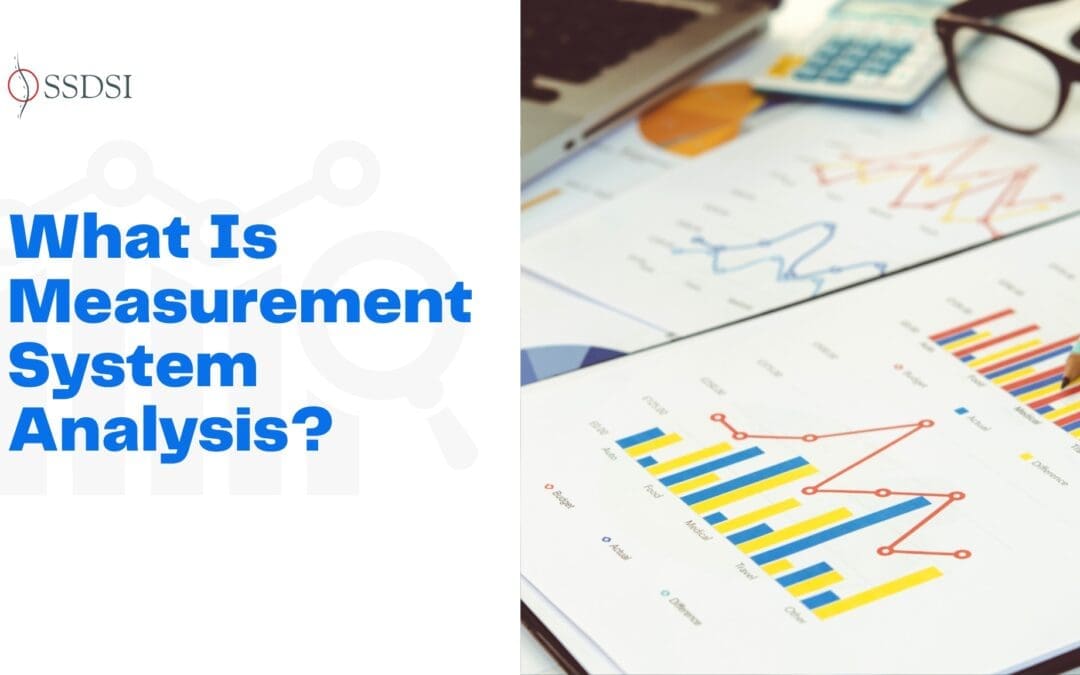 What is a Measurement System Analysis (MSA)?
