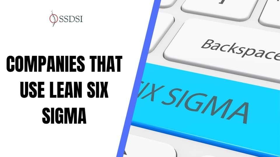 Top Companies That Use Lean Six Sigma