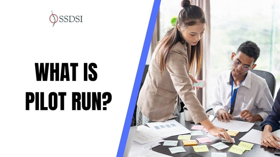 What is a Pilot Run?