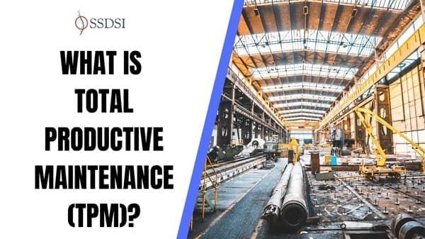 Total Productive Maintenance (TPM)