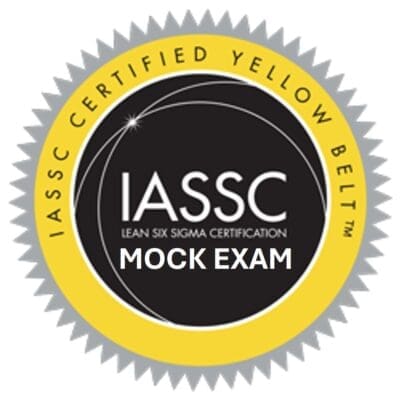 IASSC Lean Six Sigma Yellow Belt Mock Exam