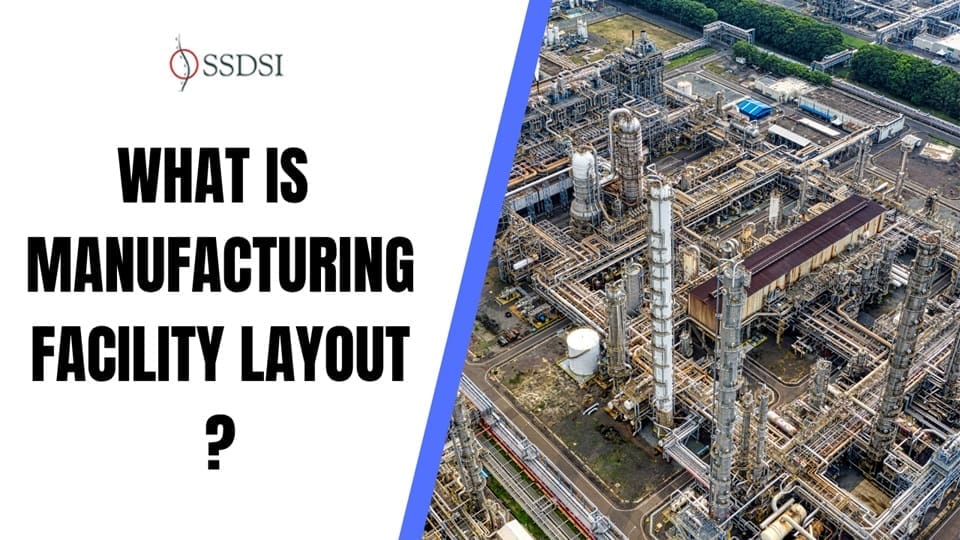 Manufacturing Facility Layout