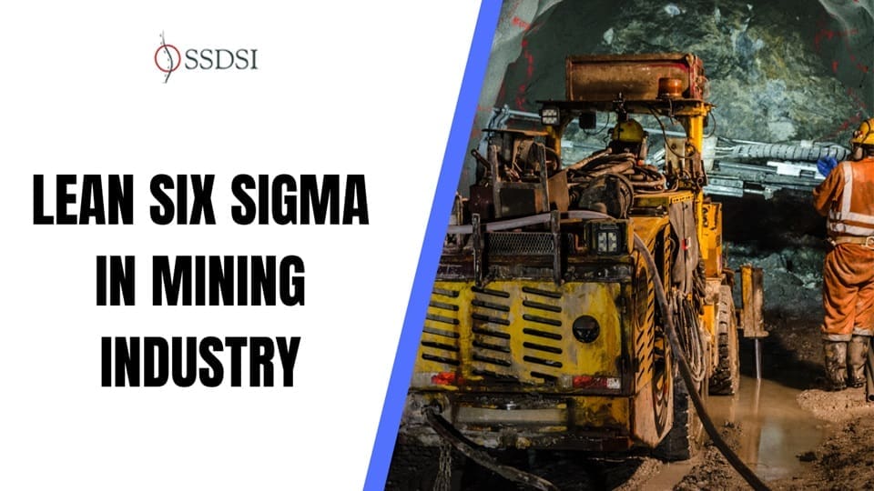 Lean Six Sigma in Mining Industry