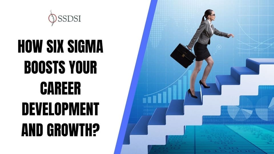 How Six Sigma Boosts Your Career Development and Growth?