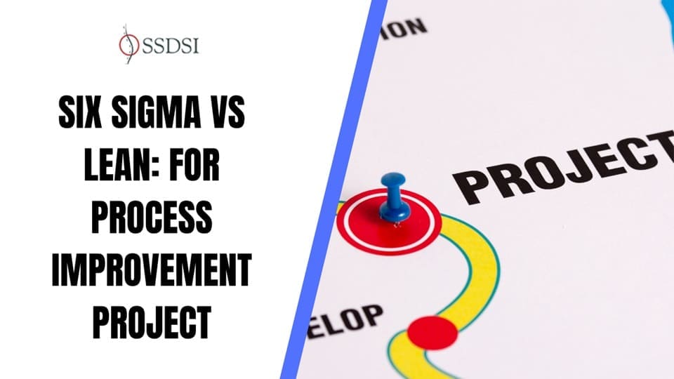 How do you decide whether to use Six Sigma or Lean for a Process Improvement Project?