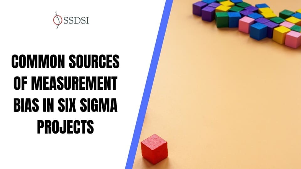 Common Sources of Measurement Bias in Six Sigma Projects