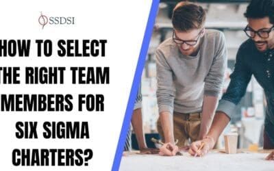 How to Select the Right Team Members for Six Sigma Charters?