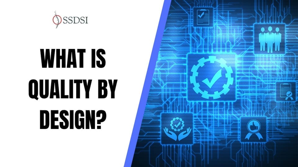 Quality by Design (QbD): Blueprint for Building Quality