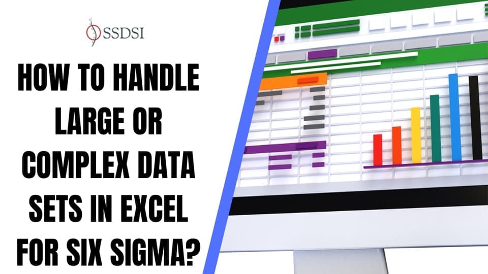 how-to-handle-large-and-complex-data-sets-in-excel-for-six-sigma
