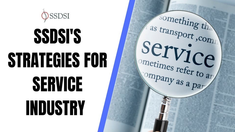 SSDSI’s Strategies for Service Industry Lean Six Sigma Success
