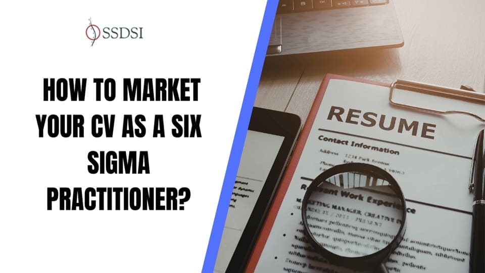 _How to Market Your CV as a Six Sigma Practitioner header image