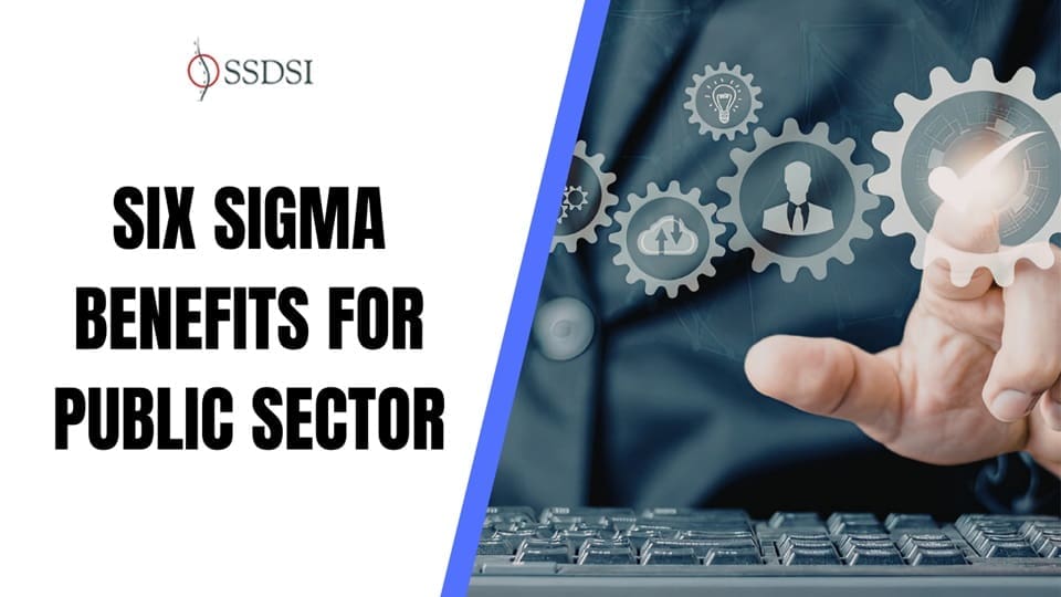 Six Sigma Benefits for Public Sector