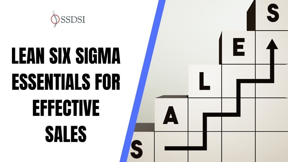 Lean Six Sigma Essentials for Effective Sales