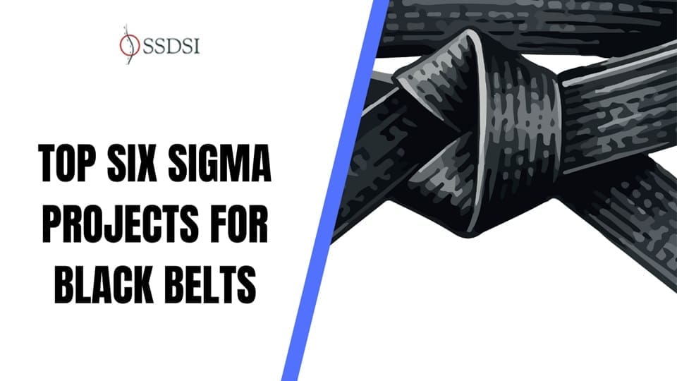 Top Six Sigma Projects for Black Belts