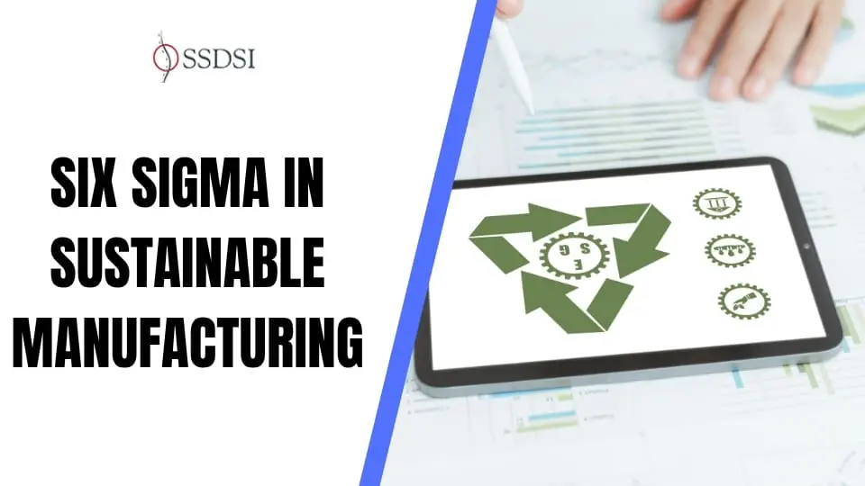 Six Sigma in Sustainable Manufacturing: Reducing Carbon Footprints