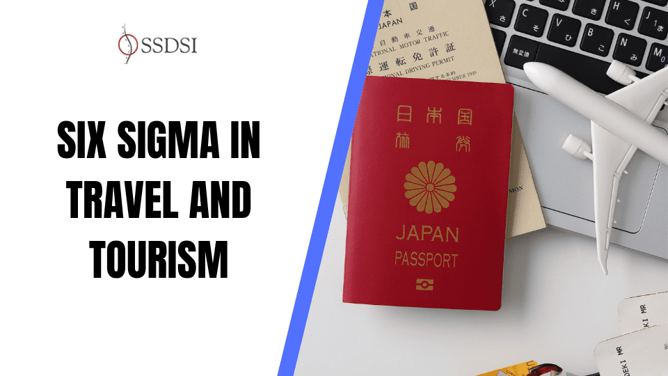 Six Sigma in Travel and Tourism: How Data Creates Perfect Guest Experiences