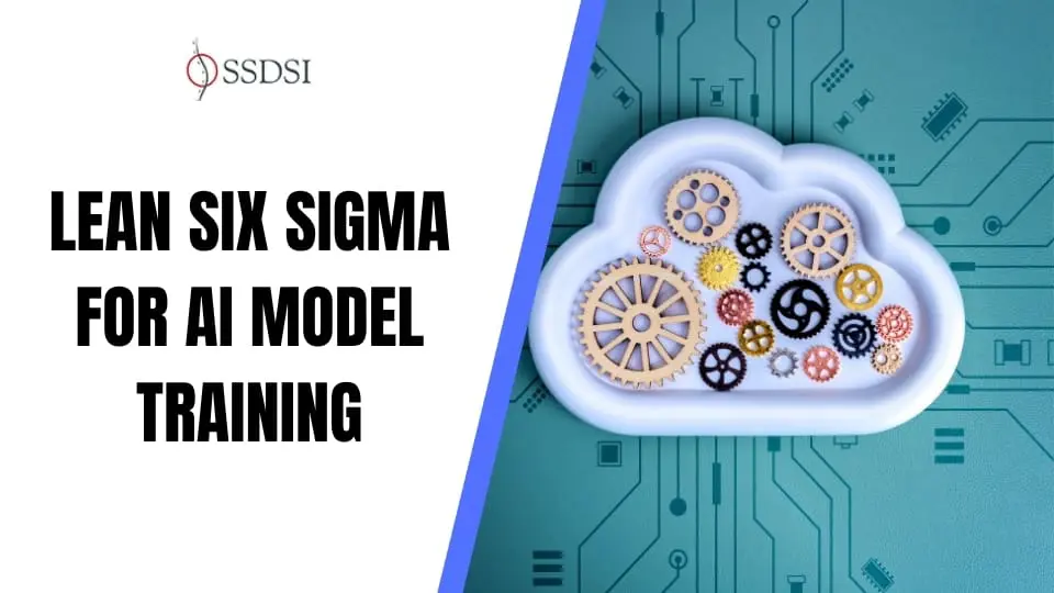 Lean Six Sigma for AI Model Training: Reducing Waste in ML Pipelines