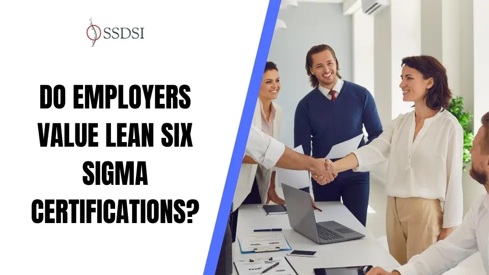 Do Employers Value Lean Six Sigma Certifications? The Data Answers the Question.
